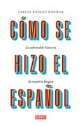 Cómo se hizo el español