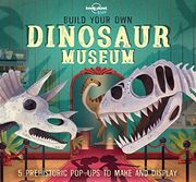 Build Your own Dinosaur Museum (Lonely Planet Kids) 