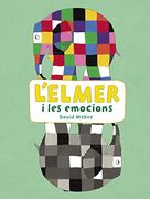 L'elmer i les Emocions (L'elmer. Activitats) (en Catalán)