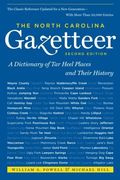 the north carolina gazetteer,a dictionary of tar heel places and their history