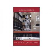 Un Tiempo que no Pasa