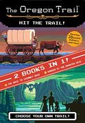 The hit the Trail! (Two Books in One): The Race to Chimney Rock and Danger at the Haunted Gate (The Oregon Trail) (en Inglés)