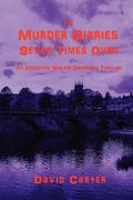 the murder diaries: seven times over (en Inglés)