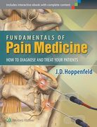Fundamentals of Pain Medicine: How to Diagnose and Treat Your Patients (en Inglés)