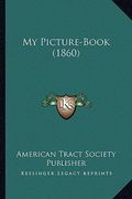 my picture-book (1860) (en Inglés)