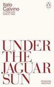 Under the Jaguar sun (Penguin Archive) (en Inglés)