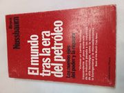 El mundo tras la era del petróleo: los nuevos ejes del poder y la riqueza