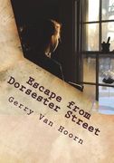 Escape from Dorsester Street (en Inglés)