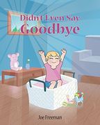 Didn'T Even say Goodbye (en Inglés)