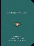 astro diagnosis of disease (en Inglés)