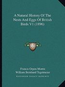 a natural history of the nests and eggs of british birds v1 (1896) (en Inglés)