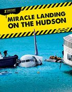 Miracle Landing on the Hudson (Xtreme Rescues) (en Inglés)