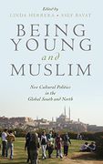 Being Young and Muslim: New Cultural Politics in the Global South and North (Religion and Global Politics) (en Inglés)