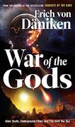 War of the Gods: Alien Skulls, Underground Cities, and Fire From the sky (en Inglés)