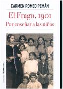 El Frago, 1901. Por Enseñar a las Niñas (in Spanish)