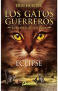 Eclipse (Los Gatos Guerreros El Poder de los Tres 4)