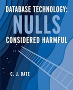 Database Technology: Nulls Considered Harmful (en Inglés)