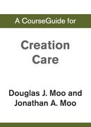 A Courseguide for Creation Care (en Inglés)