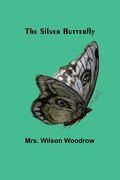 The Silver Butterfly (en Inglés)