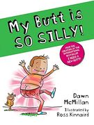 My Butt is so Silly! (en Inglés)