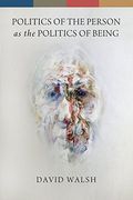 Politics of the Person as the Politics of Being (en Inglés)