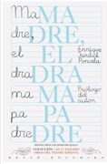 Madre (el Drama Padre) (Las 25 Mejores Obras del Teatro Español) (in Spanish)