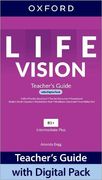 Life Vision: Intermediate Plus: Teacher's Guide With Digital Pack