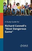 A Study Guide for Richard Connell's "Most Dangerous Game" (en Inglés)