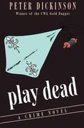 Play Dead: A Crime Novel