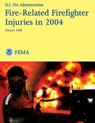 Fire-Related Firefighter Injuries in 2004 (en Inglés)