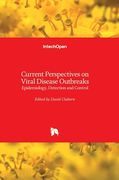 Current Perspectives on Viral Disease Outbreaks: Epidemiology, Detection and Control (en Inglés)