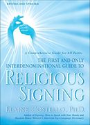 Religious Signing: A Comprehensive Guide for all Faiths (en Inglés)