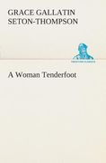 A Woman Tenderfoot (en Inglés)