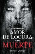 Cuentos de Amor de Locura y de Muerte