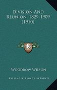 division and reunion, 1829-1909 (1910) (en Inglés)