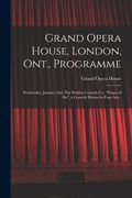Grand Opera House, London, Ont., Programme [microform]: Wednesday, January 2nd, The Holden Comedy Co. "Wages of Sin", a Comedy Drama in Four Acts . (en Inglés)