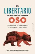 Un libertario se encuentra con un oso. El utópico plan para liberar a un pueblo (y a sus osos)