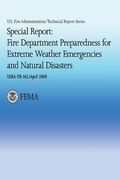 Special Report: Fire Department Preparedness for Extreme Weather Emergencies and Natural Disasters (en Inglés)
