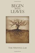 Begin With Leaves (en Inglés)