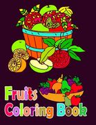 Fruits Coloring Book: Fruits Colouring Book For Adult Fun-Fruits Coloring Book For Adult Relaxation-Fruits Coloring Pages For Meditation (en Inglés)