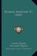 human anatomy v1 (1849) (en Inglés)