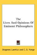 the lives and opinions of eminent philosophers (en Inglés)