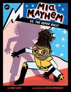 MIA Mayhem vs. the Super Bully: #3 (en Inglés)