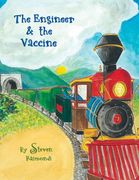 The Engineer & the Vaccine (en Inglés)