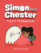 Super Frenemies! (Simon and Chester Book #5) (en Inglés)
