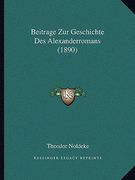 Beitrage Zur Geschichte Des Alexanderromans (1890) (en Alemán)