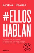 #Elloshablan. Testimonios de Hombres, la Relación con sus Padres, el Machismo y la Violencia