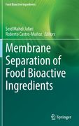 Membrane Separation of Food Bioactive Ingredients (en Inglés)