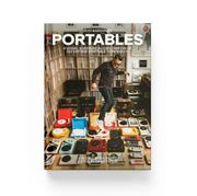 Dust & Grooves Portables. A Visual and Historical Exploration of 222 Vintage Portable Turntables