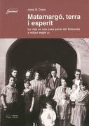 Matamargó, terra i esperit: La vida en una casa pairal del Solsonès a mitjan segle XX (Guimet)